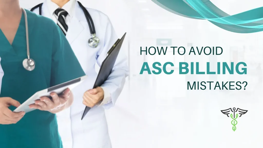 How to Avoid ASC Billing Mistakes?
